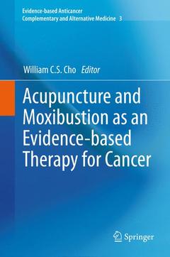 Cover of the book Acupuncture and Moxibustion as an Evidence-based Therapy for Cancer