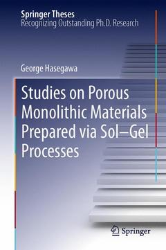 Couverture de l’ouvrage Studies on Porous Monolithic Materials Prepared via Sol-Gel Processes