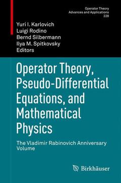Couverture de l’ouvrage Operator Theory, Pseudo-Differential Equations, and Mathematical Physics