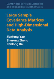 Couverture de l’ouvrage Large Sample Covariance Matrices and High-Dimensional Data Analysis