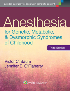 Couverture de l’ouvrage Anesthesia for Genetic, Metabolic, and Dysmorphic Syndromes of Childhood