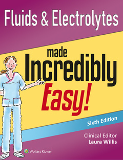 Cover of the book Fluids & Electrolytes Made Incredibly Easy! 