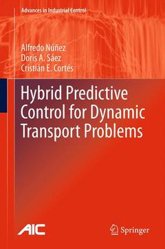 Couverture de l’ouvrage Hybrid Predictive Control for Dynamic Transport Problems