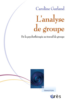 Couverture de l’ouvrage La psychanalyse de groupe