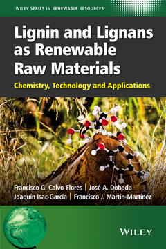 Couverture de l’ouvrage Lignin and Lignans as Renewable Raw Materials