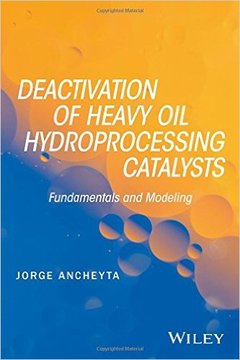 Couverture de l’ouvrage Deactivation of Heavy Oil Hydroprocessing Catalysts