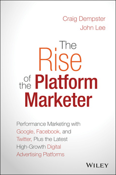 Couverture de l’ouvrage The Rise of the Platform Marketer