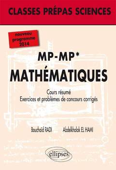 Couverture de l’ouvrage MP - MP* (2e année) - Mathématiques - nouveau programme 2014 - Cours résumé, exercices et problèmes de concours corrigés (niveau B)