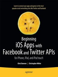 Couverture de l’ouvrage Beginning iOS Apps with Facebook and Twitter APIs