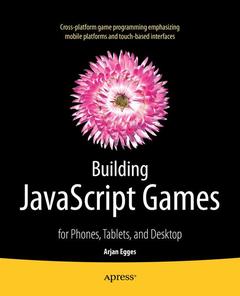 Couverture de l’ouvrage Building JavaScript Games
