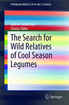 Cover of the book The Search for Wild Relatives of Cool Season Legumes