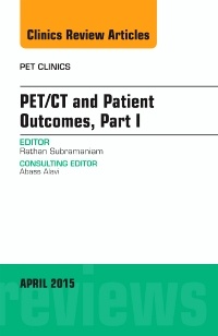Couverture de l’ouvrage PET/CT and Patient Outcomes, Part I, An Issue of PET Clinics