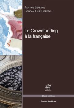 Couverture de l’ouvrage Le Crowdfunding à la française