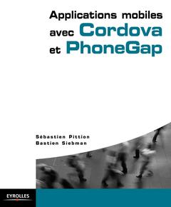 Couverture de l’ouvrage Applications mobiles avec Cordova et PhoneGap