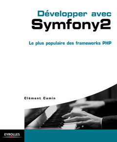 Cover of the book Développer avec Symfony 2