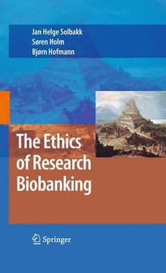 Couverture de l’ouvrage The Ethics of Research Biobanking