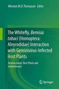 Couverture de l’ouvrage The Whitefly, Bemisia tabaci (Homoptera: Aleyrodidae) Interaction with Geminivirus-Infected Host Plants