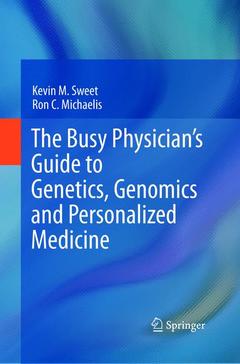 Couverture de l’ouvrage The Busy Physician’s Guide To Genetics, Genomics and Personalized Medicine