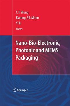 Couverture de l’ouvrage Nano-Bio- Electronic, Photonic and MEMS Packaging