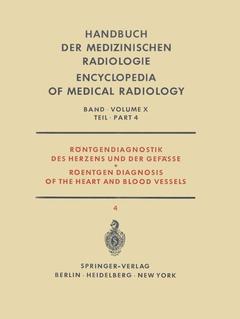 Couverture de l’ouvrage Röntgendiagnostik des Herzens und der Gefässe Teil 4 / Roentgen Diagnosis of the Heart and Blood Vessels Part 4