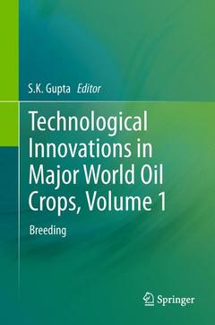 Cover of the book Technological Innovations in Major World Oil Crops, Volume 1