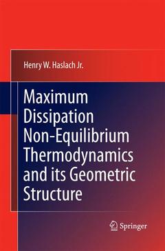 Couverture de l’ouvrage Maximum Dissipation Non-Equilibrium Thermodynamics and its Geometric Structure