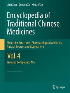 Couverture de l’ouvrage Encyclopedia of Traditional Chinese Medicines - Molecular Structures, Pharmacological Activities, Natural Sources and Applications