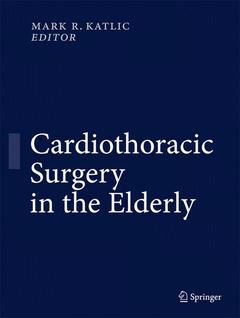 Couverture de l’ouvrage Cardiothoracic Surgery in the Elderly