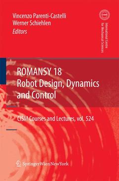 Couverture de l’ouvrage ROMANSY 18 - Robot Design, Dynamics and Control