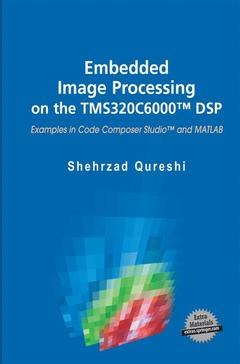 Couverture de l’ouvrage Embedded Image Processing on the TMS320C6000™ DSP