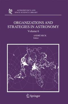 Couverture de l’ouvrage Organizations and Strategies in Astronomy 6