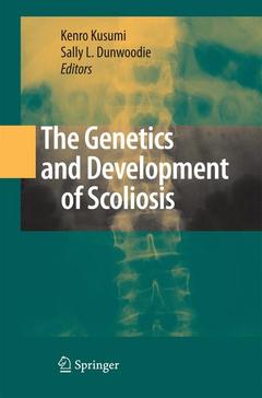 Couverture de l’ouvrage The Genetics and Development of Scoliosis