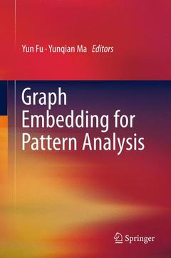 Cover of the book Graph Embedding for Pattern Analysis