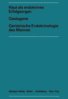 Couverture de l’ouvrage Haut als endokrines ErfolgsorganGestagene Geriatrische Endokrinologie des Mannes