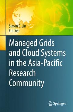 Couverture de l’ouvrage Managed Grids and Cloud Systems in the Asia-Pacific Research Community