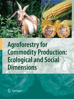Couverture de l’ouvrage Agroforestry for Commodity Production: Ecological and Social Dimensions