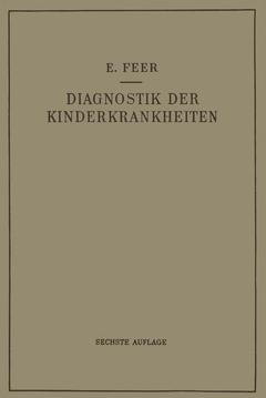 Couverture de l’ouvrage Diagnostik der Kinderkrankheiten mit Besonderer Berücksichtigung des Säuglings