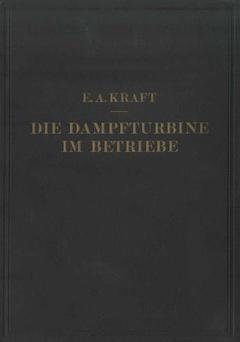 Couverture de l’ouvrage Die Dampfturbine im Betriebe