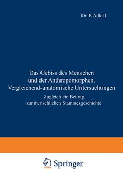 Couverture de l’ouvrage Das Gebiss des Menschen und der Anthropomorphen. Vergleichend-anatomische Untersuchungen