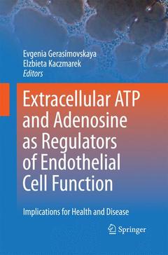 Couverture de l’ouvrage Extracellular ATP and adenosine as regulators of endothelial cell function