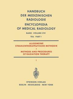 Couverture de l’ouvrage Allgemeine Strahlentherapeutische Methodik / Methods and Procedures of Radiation Therapy