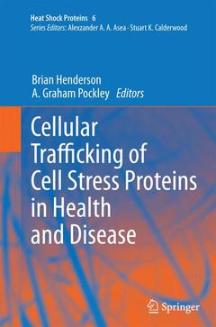 Couverture de l’ouvrage Cellular Trafficking of Cell Stress Proteins in Health and Disease