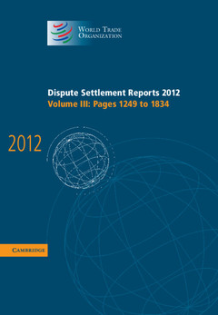 Couverture de l’ouvrage Dispute Settlement Reports 2012: Volume 3, Pages 1249–1834