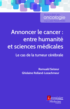 Couverture de l’ouvrage Annoncer le cancer : entre humanité et sciences médicales