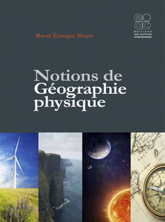 Couverture de l’ouvrage Notions de Géographie physique