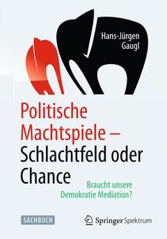 Couverture de l’ouvrage Politische Machtspiele - Schlachtfeld oder Chance