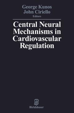 Couverture de l’ouvrage Central Neural Mechanisms of Cardiovascular Regulation