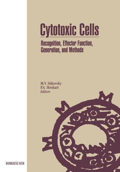 Couverture de l’ouvrage Cytotoxic Cells: Recognition, Effector Function, Generation, and Methods