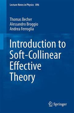 Couverture de l’ouvrage Introduction to Soft-Collinear Effective Theory