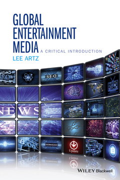 Couverture de l’ouvrage Global Entertainment Media: A Critical Introduction